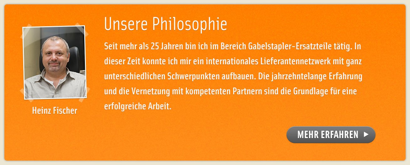Unsere Philosophie - Seit fast 10 Jahren betreiben wir unseren Direktversand von Qualitätszubehör für Flurförderzeuge nach klaren Grundsätzen: hohe Qualität zu niedrigen Preisen, nachhaltiger Service, kundenorientiertes Handeln, kostengünstige Strukturen und keine Vertragsbindung.